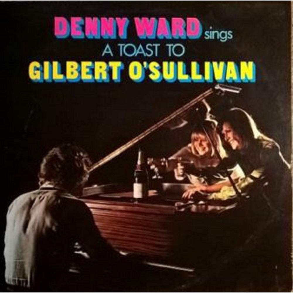 Denny Ward Sings A Toast To Gilbert O'Sullivan from Stereo Gold Award (MER 374)