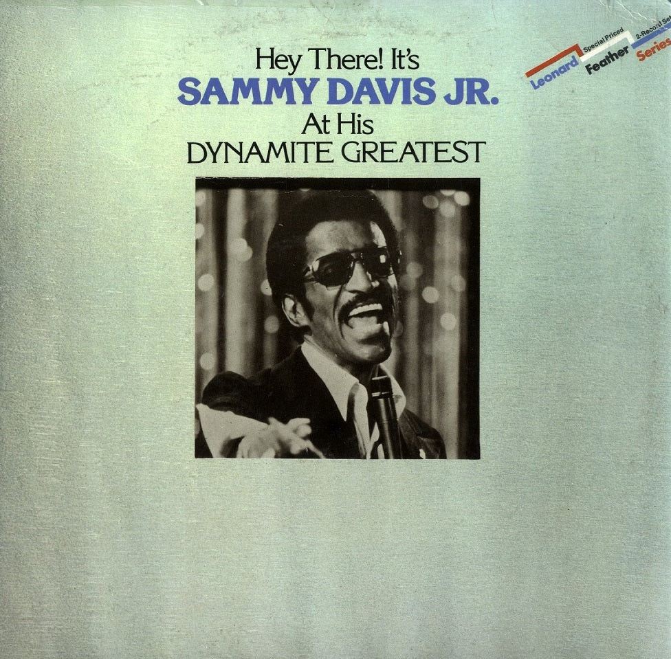 Hey There! It's Sammy Davis Jr. At His Dynamite Greatest from MCA Records