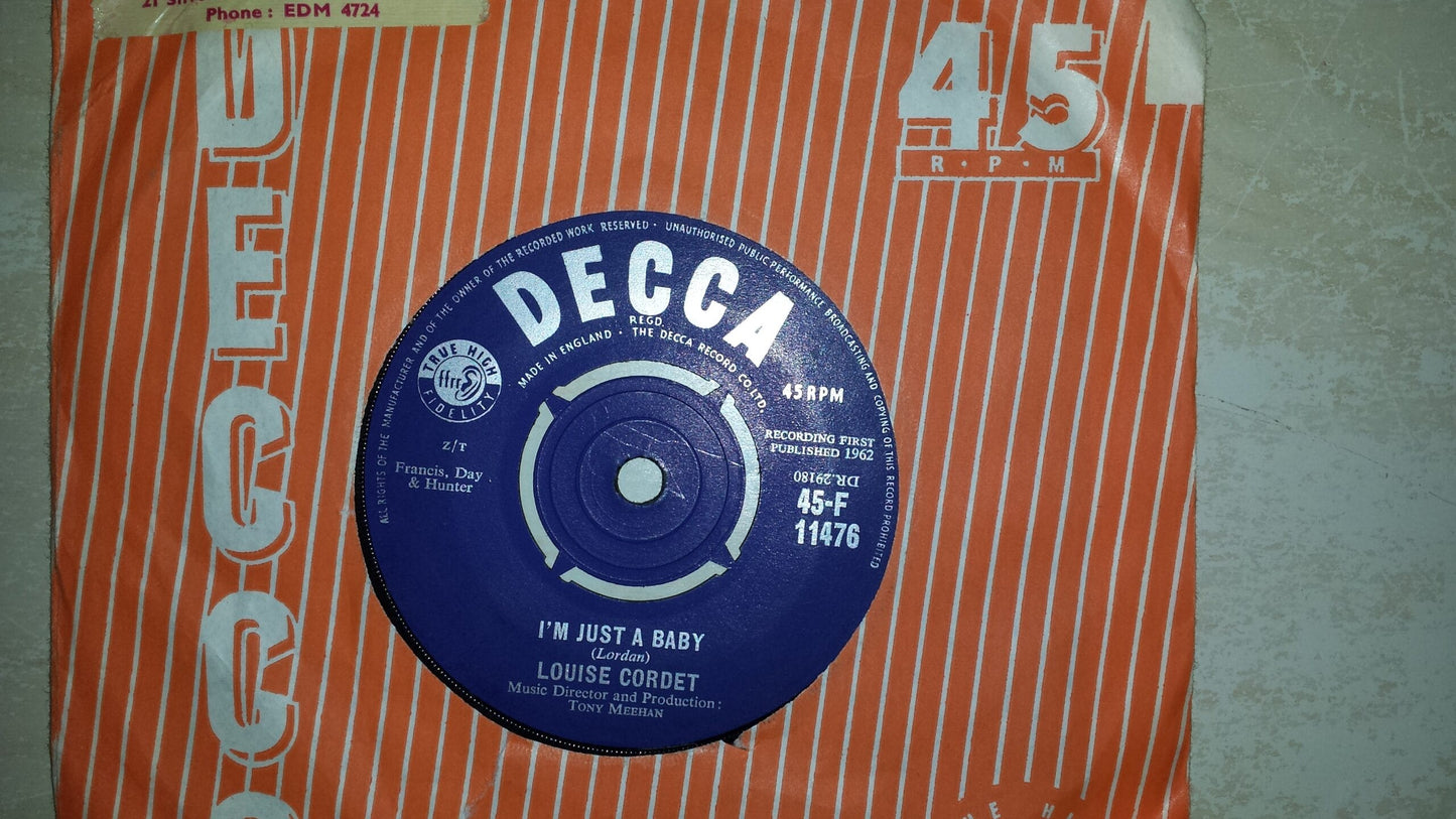 7" 45RPM I'm Just A Baby/In A Matter Of Moments by Louise Cordet from Decca
