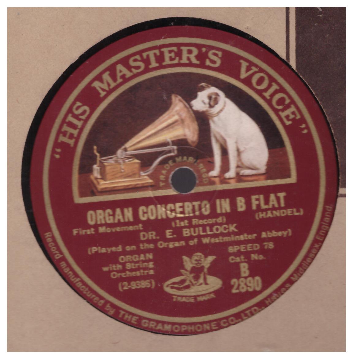 Handel: Organ Concerto In B Flat by Dr E. Bullock from His Master's Voice (B 2890)