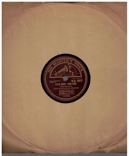Glenn Miller – Star Dust 78 RPM – HMV B.D. 5612 – UK Shellac – Very Good Plus – Original His Master’s Voice