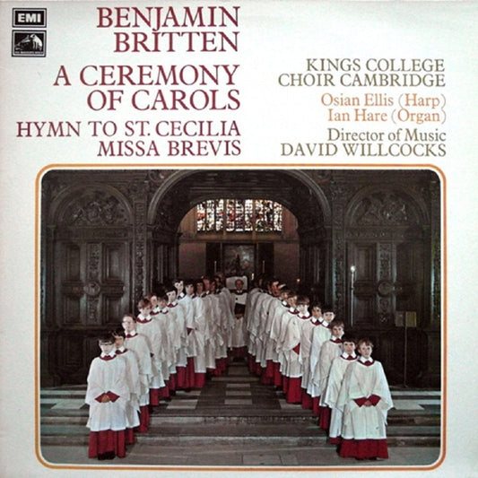 A Ceremony Of Carols/Hymn To St. Cecilia/Missa Brevis by Benjamin Britten/King's College Choir Cambridge from His Master's Voice (HQS 1285)