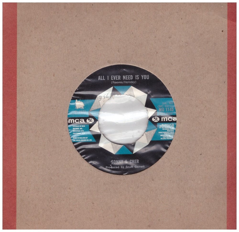 7" 45RPM All I Ever Need Is You/I Got You Babe by Sonny & Cher from MCA (MU 1145)