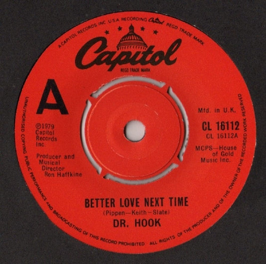 7" 45RPM Better Love Next Time/Mountain Mary by Dr. Hook from Capitol (CL 16112)