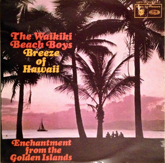 Breeze Of Hawaii by The Waikiki Beach Boys from Music For Pleasure (MFP 1142)