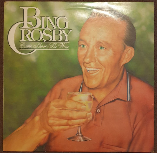 Come Share The Wine by Bing Crosby from United Artists Records (UAG 30294)