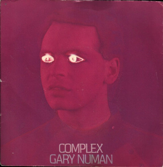 7" 45RPM Complex/Bombers (Live Version) by Gary Numan from Beggars Banquet (BEG 29)