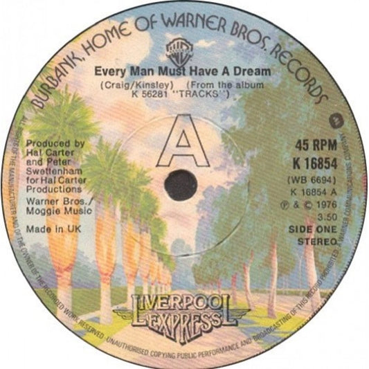 7" 45RPM Every Man Must Have A Dream/Call Me Your Love by Liverpool Express from Warner Bros Records (K 16854)