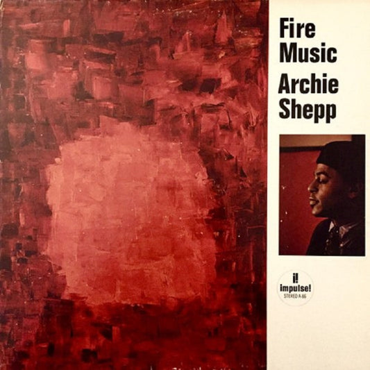 Fire Music by Archie Shepp from Impulse! (A-86)