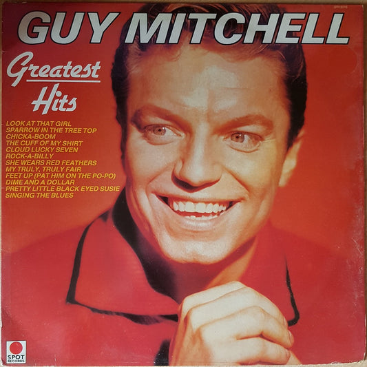 Greatest Hits by Guy Mitchell from Spot Records (SPR 8516)