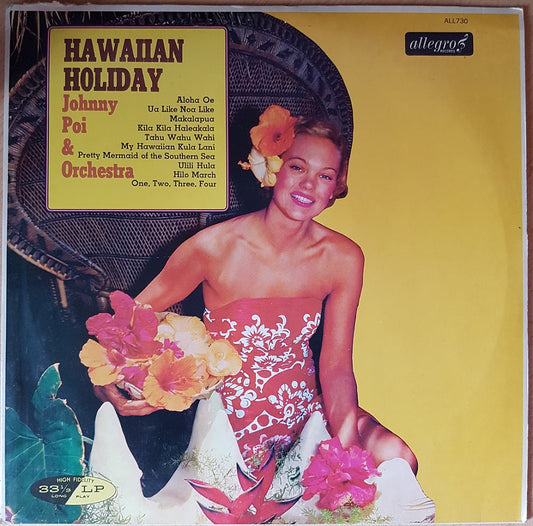 Hawaiian Holiday by Johnny Poi & Orchestra from Allegro Records (ALL730)