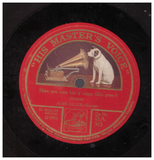 Have You Seen But A Whyte Lillie Grow? by Alma Gluck from His Master's Voice (D.A. 515)
