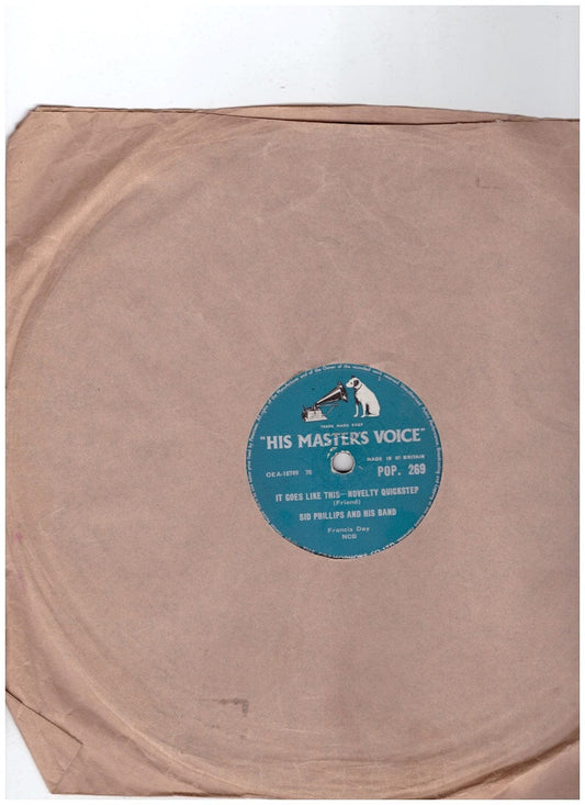 10" 78RPM It Goes Like This-Novelty Quickstep/Farewell Blues-Rock And Roll Style by Sid Philips And His Band from His Master's Voice (POP. 269)