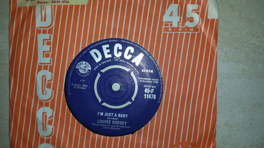 7" 45RPM I'm Just A Baby/In A Matter Of Moments by Louise Cordet from Decca