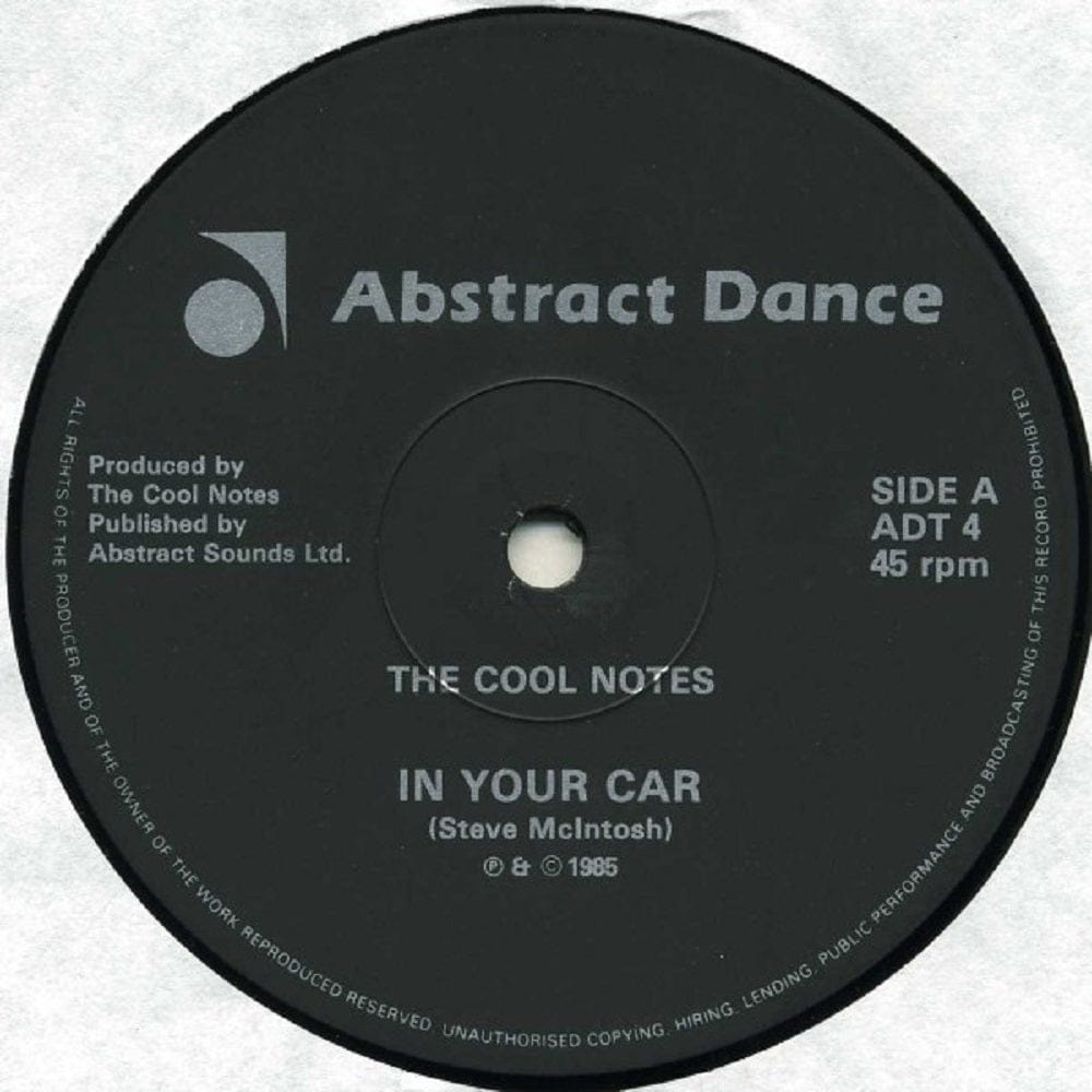 12" 45RPM In Your Car/Your Never Too Young (The Re-Remix)/Secrets Of The Night by The Cool Notes from Abstract Dance (ADT 4)