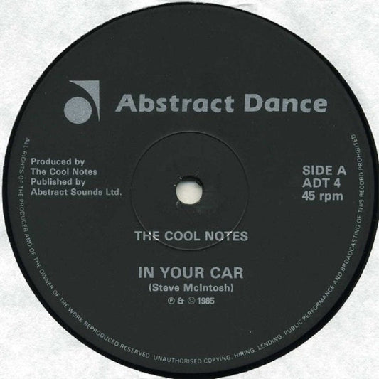 12" 45RPM In Your Car/Your Never Too Young (The Re-Remix)/Secrets Of The Night by The Cool Notes from Abstract Dance (ADT 4)