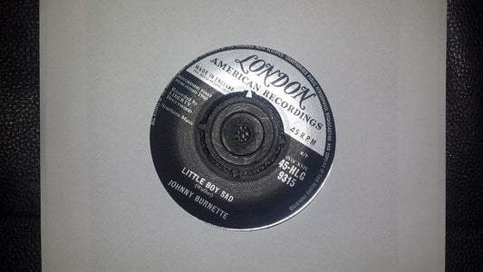 7" 45RPM Little Boy Sad/Pledge Of Love by Johnny Burnette from London American Recordings
