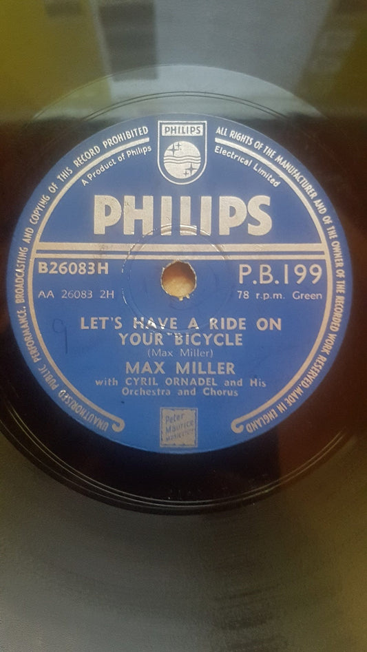10" 78RPM Let's Have A Ride On Your Bicycle/My Old Mum by Max Miller from Philips (P.B.199)