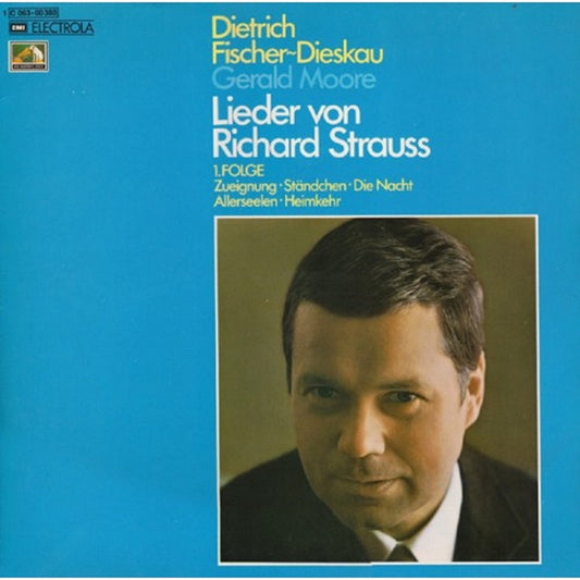 Lieder von Richard Strauss 1. Folge vinyl by Dietrich Fischer-Dieskau and Gerald Moore