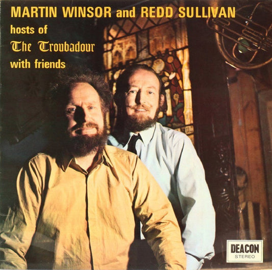 Martin Winsor And Redd Sullivan Hosts Of The Troubador With Friends from Deacon Stereo (DEA 1045)