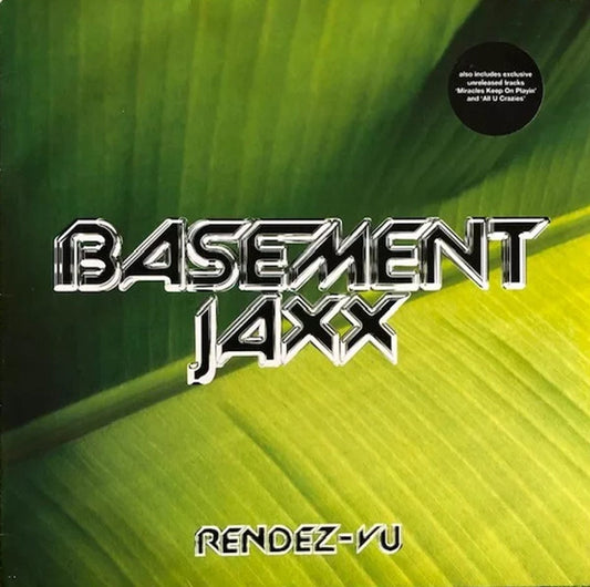 12" 45RPM Rendez-Vu/Miracles Keep On Playin'/All U Crazies by Basement Jaxx from XL Recordings (XLT 110)