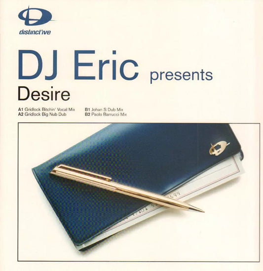 12" 45RPM Desire by DJ Eric from Distinct'ive (DISNT 56)