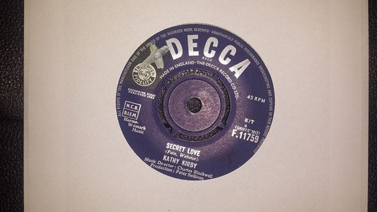 7" 45RPM Secret Love/You Have To Want To Touch Him by Kathy Kirby from Decca-1