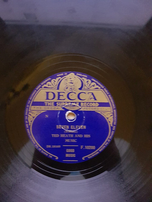 10" 78RPM Seven Eleven/Lullaby Of Birdland by Ted Heath And His Music from Decca (F.10200)