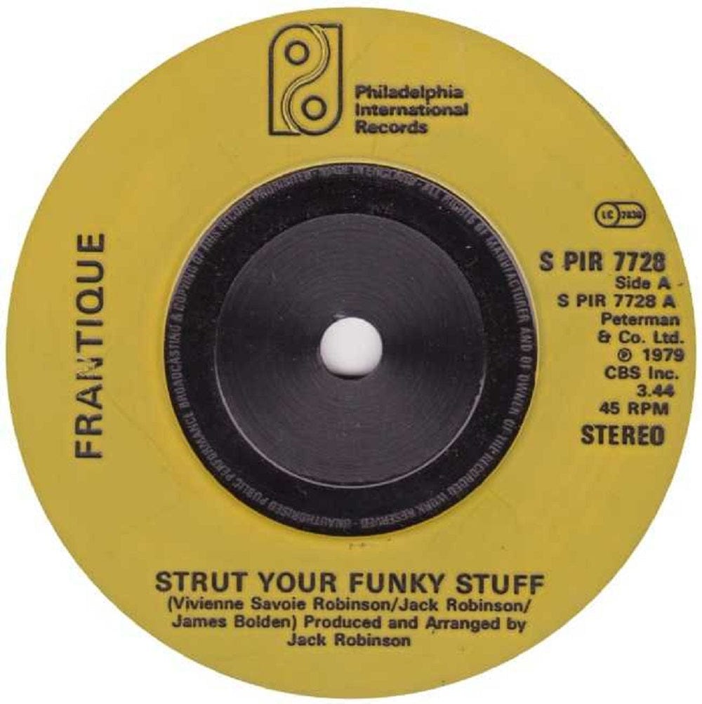 7" 45RPM Strut Your Funky Stuff/Getting Serious by Frantique from Philadelphia International Records