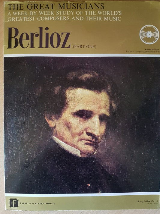 The Great Musicians Berlioz Part One 10 inch 33RPM vinyl record TGM-10-124 Fabbri & Partners Limited classical music