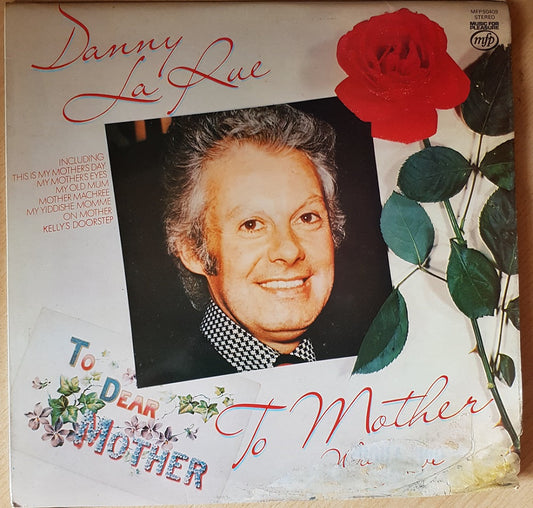 To Mother With Love by Danny La Rue from Music For Pleasure (MFP 50409)