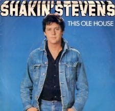 7" 45RPM This Ole House/Let Me Show You How by Shakin' Stevens from Epic