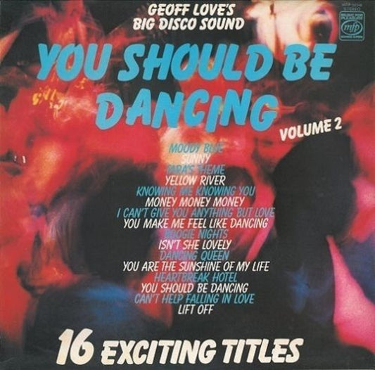 You Should Be Dancing Volume 2 vinyl by Geoff Love’s Big Disco Sound – 1970s disco album
